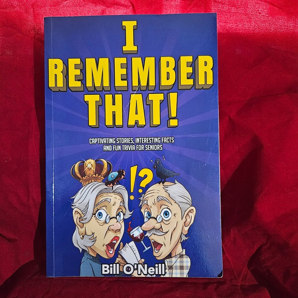 I Remember That! Bill‎ O'Neill Captivating Stories Trivia Book